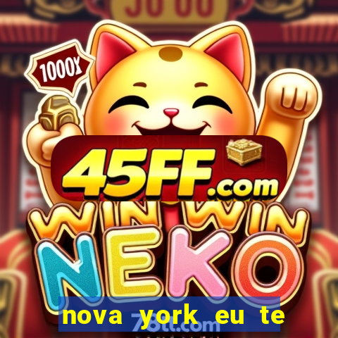 nova york eu te amo download